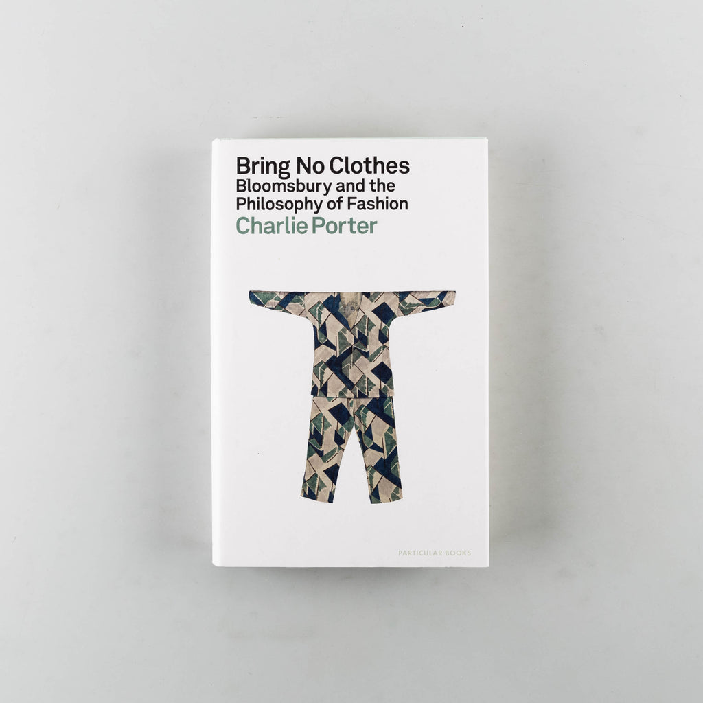 Bring No Clothes by Charlie Porter - 8