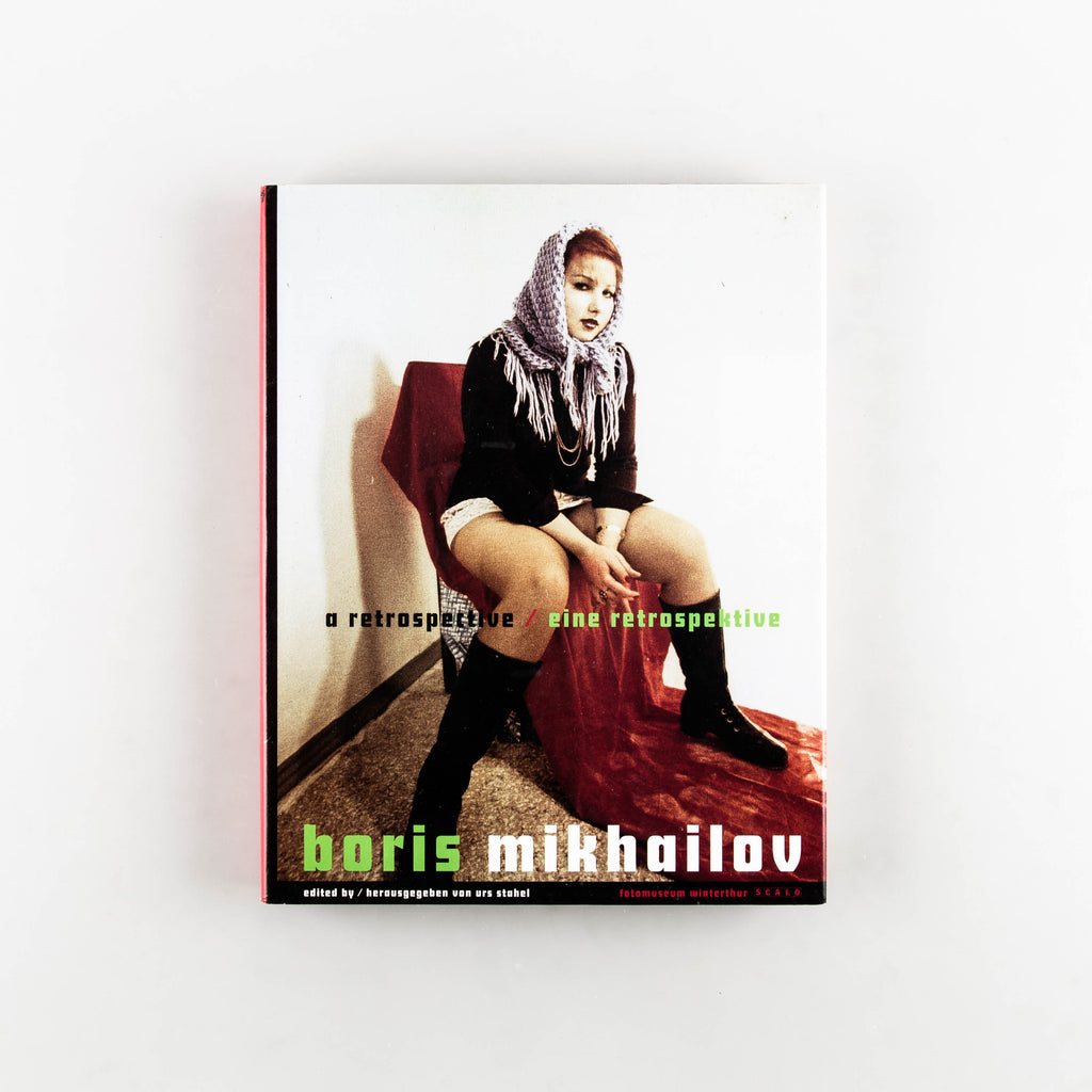 Boris Mikhailov A Retrospective by Boris Mikhailov - Cover