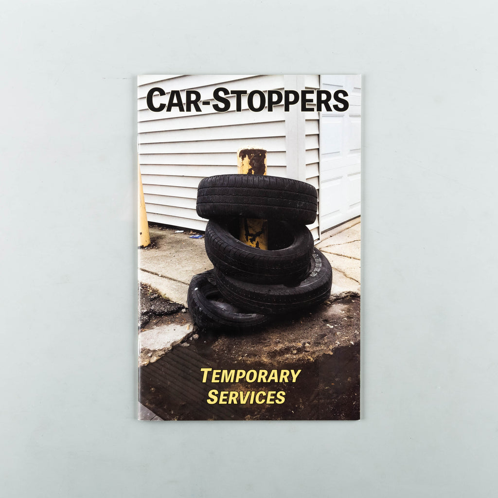 Car Stoppers by Temporary Services - 12