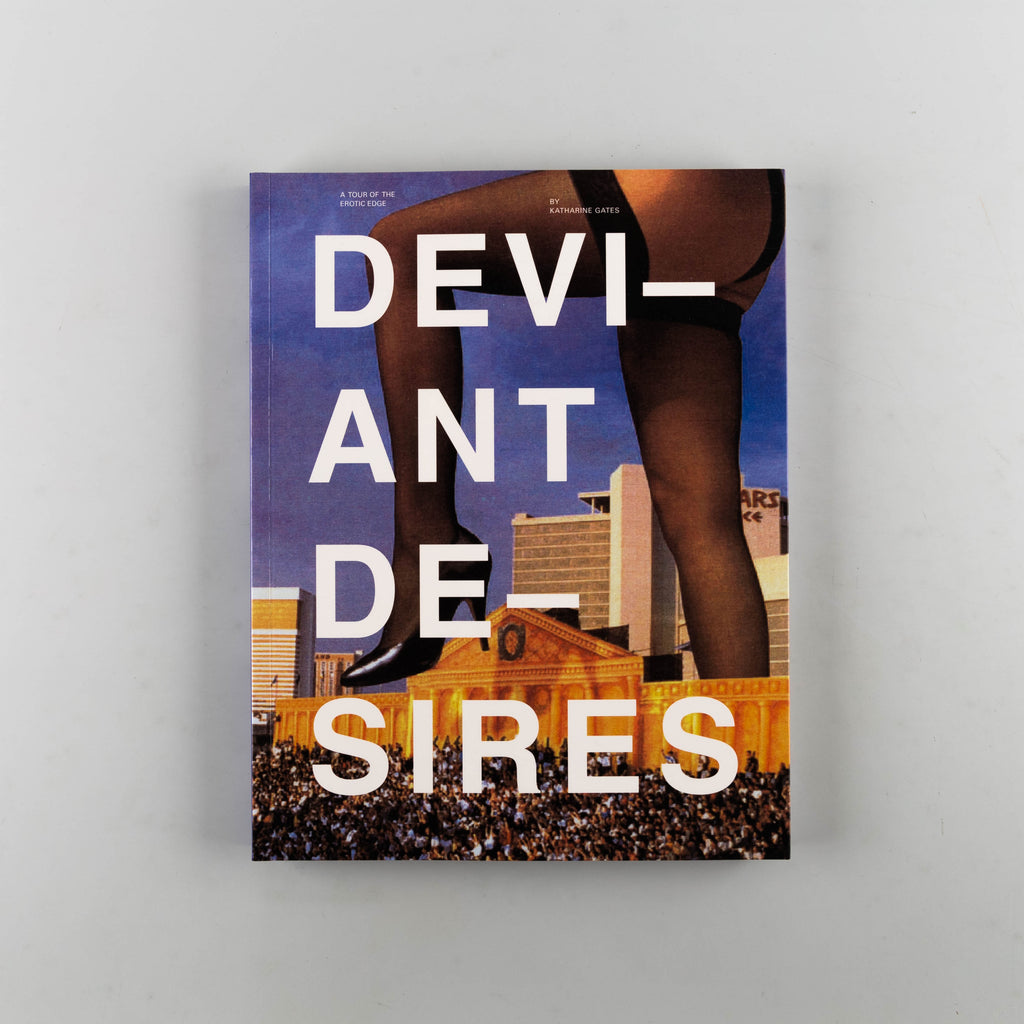 Deviant Desires: A Tour of the Erotic Edge by Katharine Gates - 12
