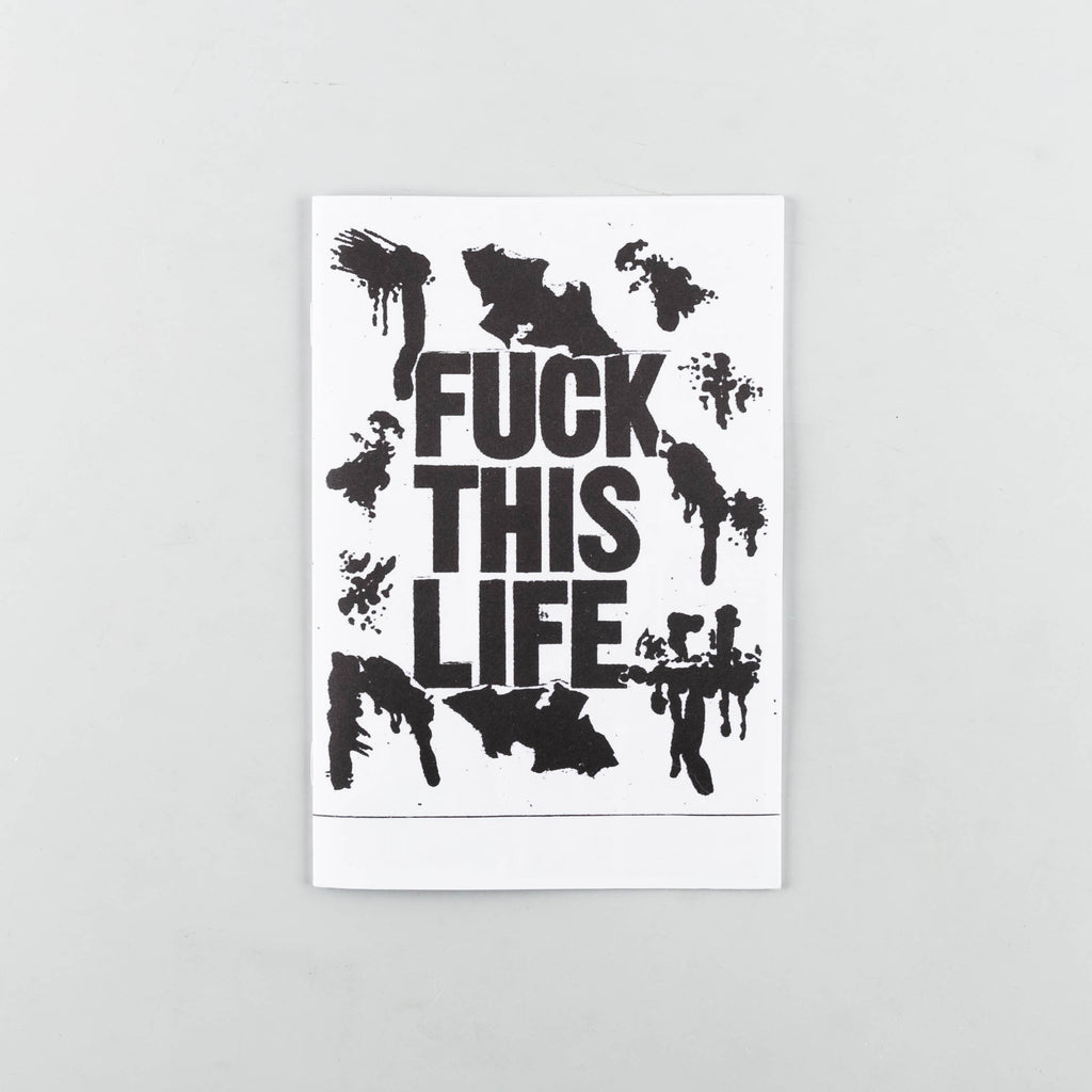 FUCK THIS LIFE - 5