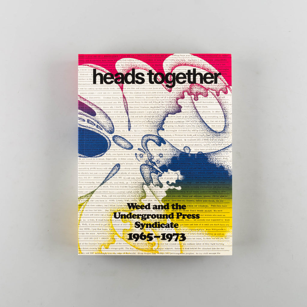 Heads Together - Weed and the Underground press syndicate by David Jacob Kramer - 1