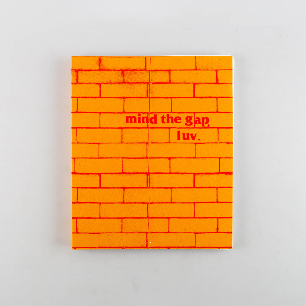 mind the gap, luv. by Kate Schultze - 16