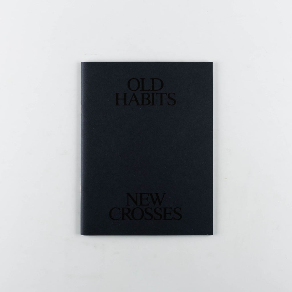 Old Habits New Crosses by Ben Barbetta Thompson - Cover
