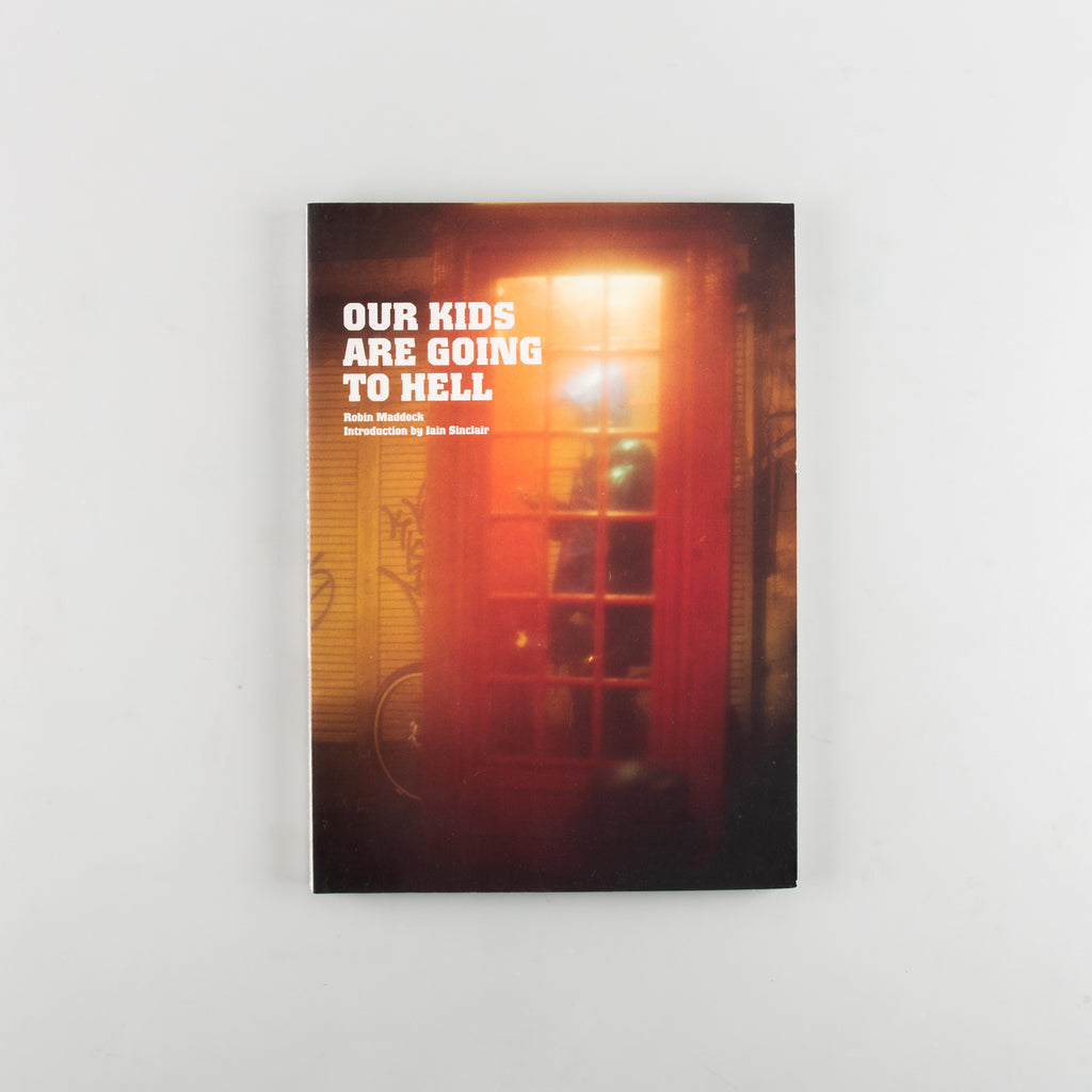 Our Kids Are Going to Hell by Robin Maddock - Cover