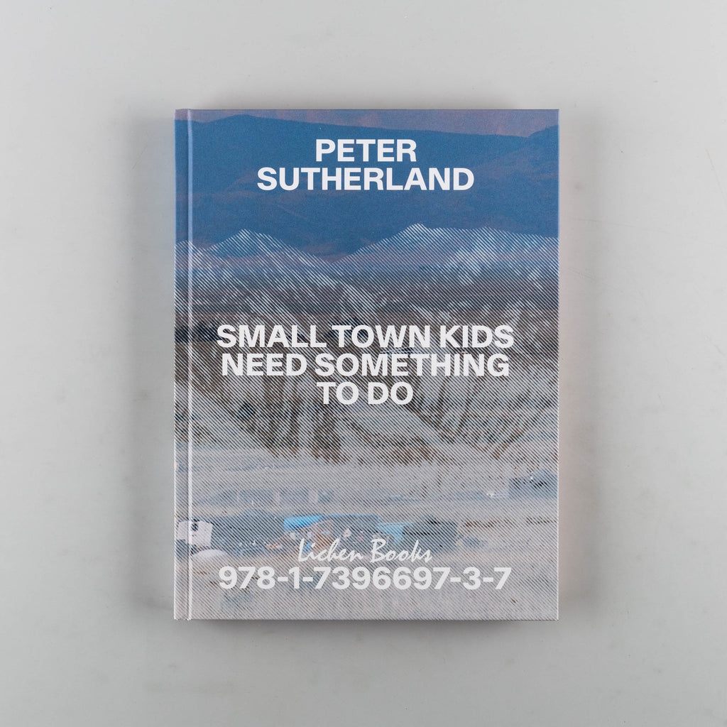 Small Town Kids Need Something To Do by Peter Sutherland - 12
