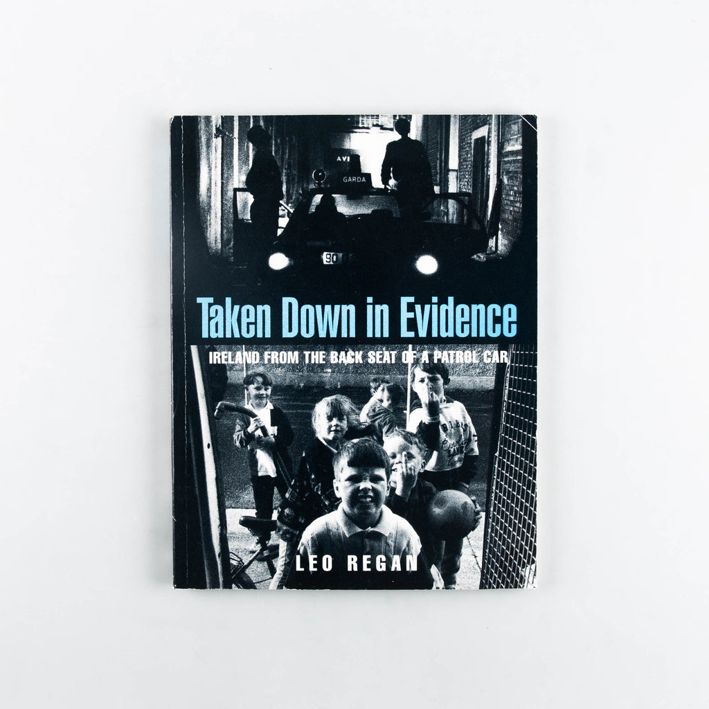 Taken Down In Evidence: Ireland from the back seat of a patrol car by Leo Regan - 11