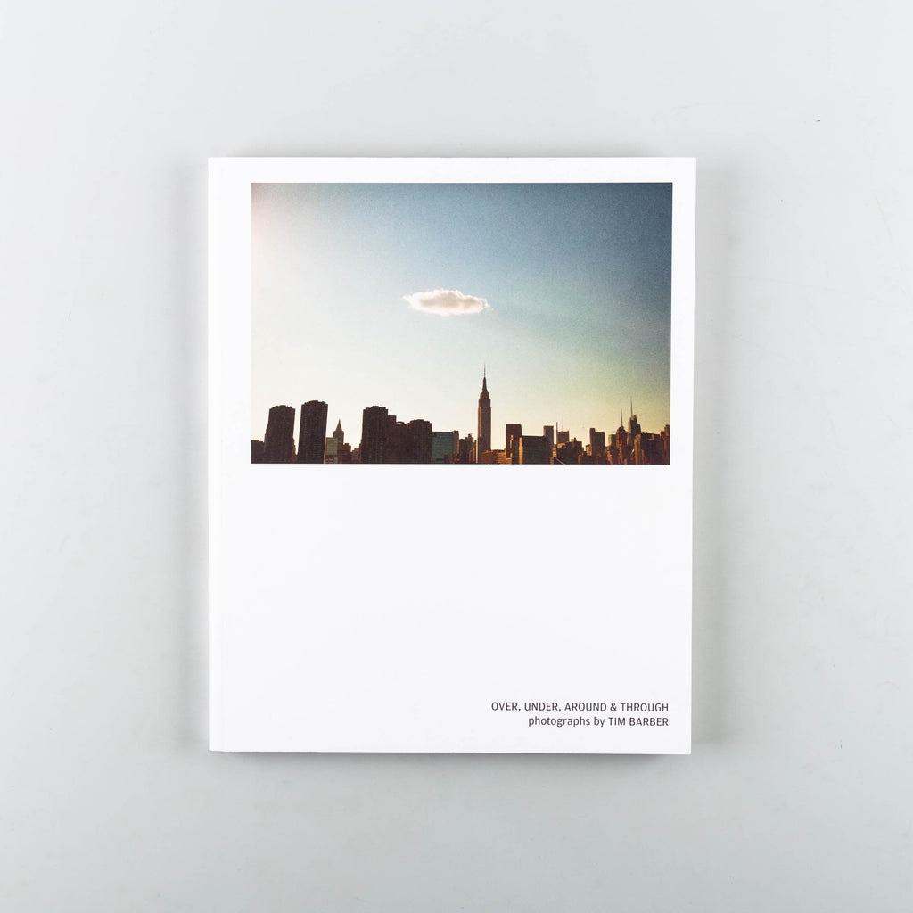 Over Under Around And Through (SIGNED) by Tim Barber - 4