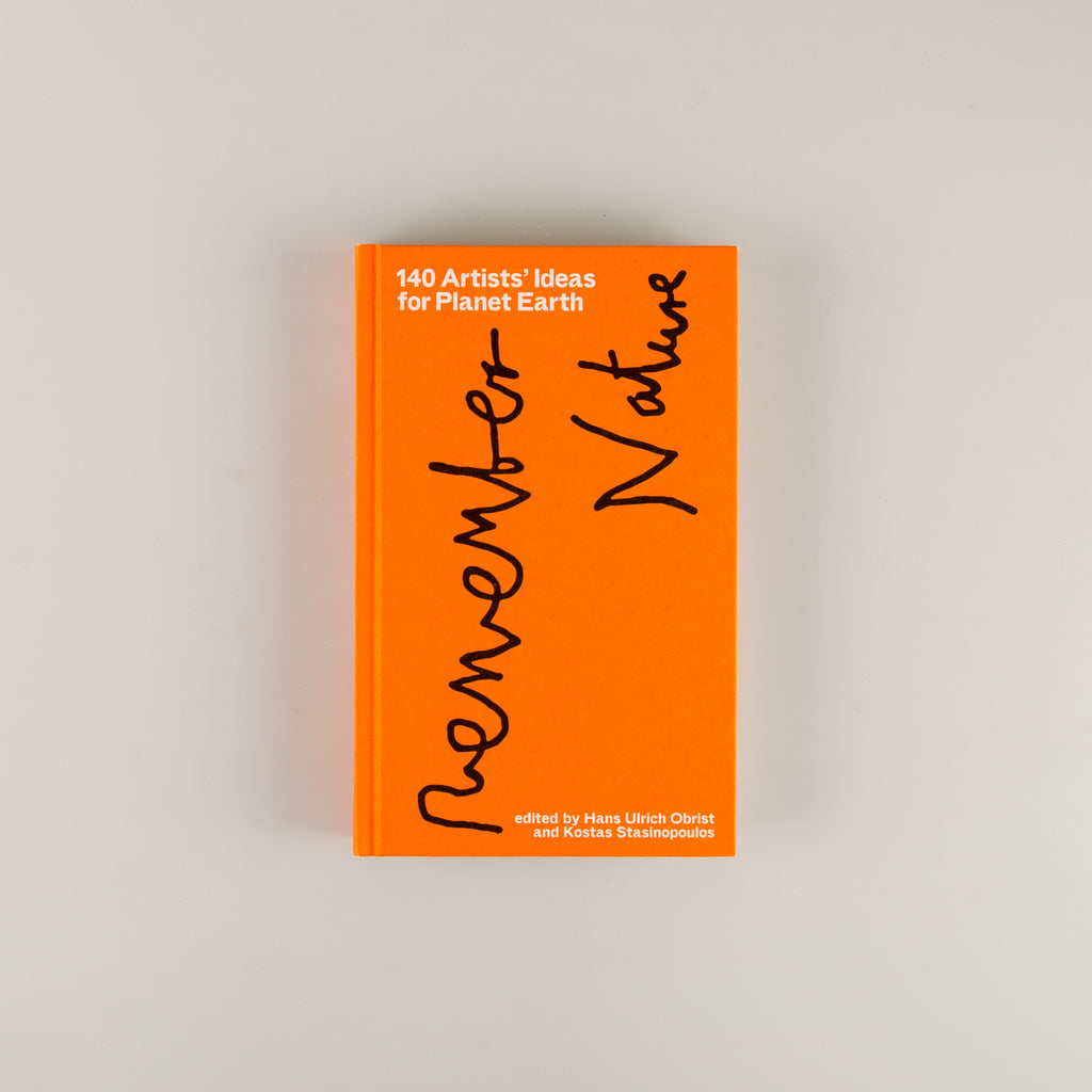 140 Artists Ideas for Planet Earth by Hans Ulrich Obrist & Kostas Stasinopoulos - 17