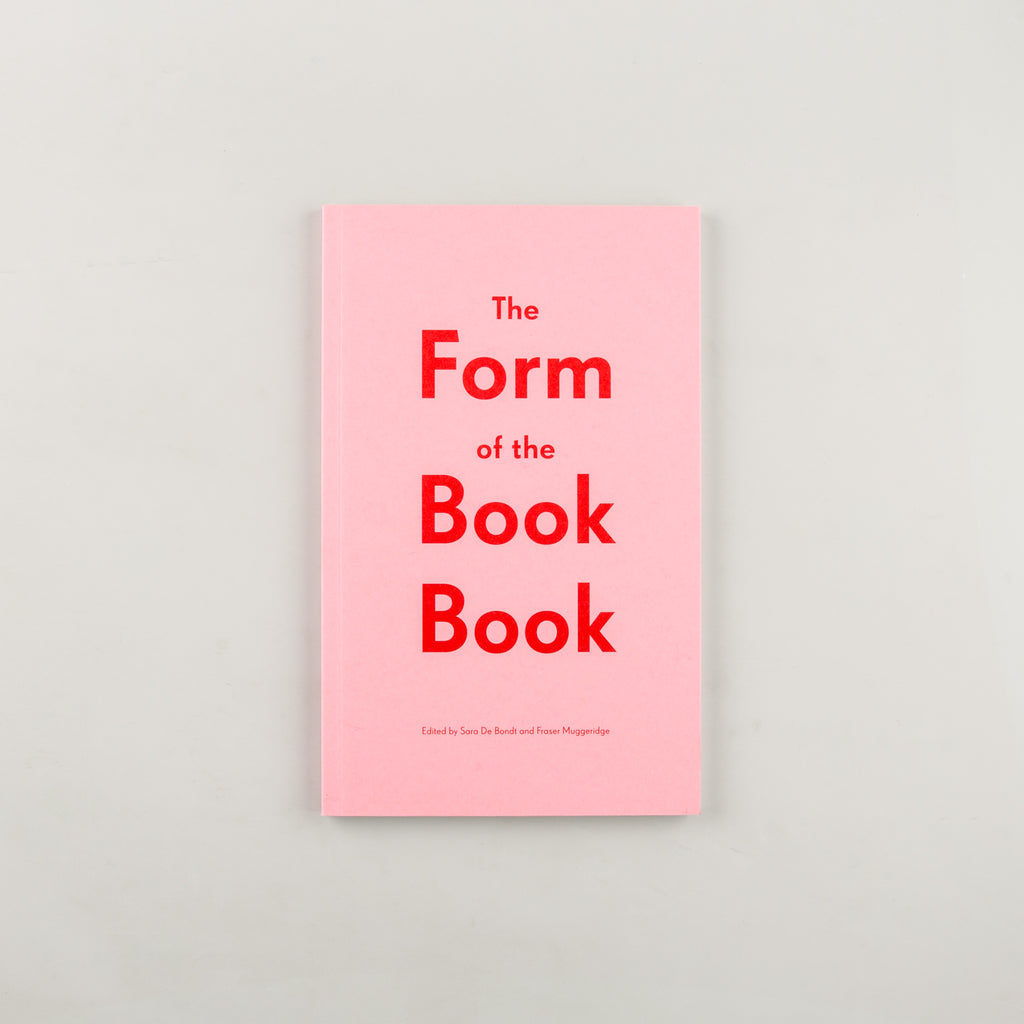 The Form of the Book Book by Edited by Sara De Bondt and Fraser Muggeridge - 17