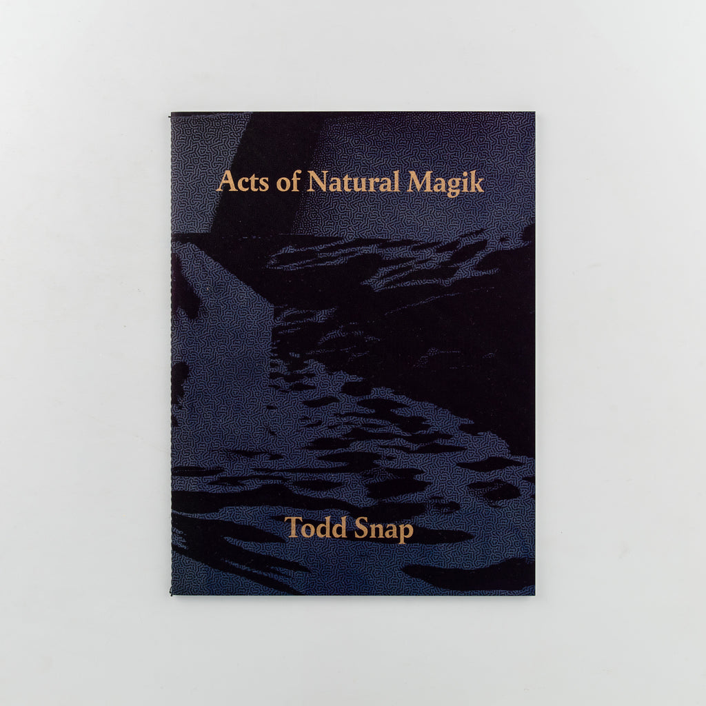 Acts of Natural Magik by Todd Snap - 6