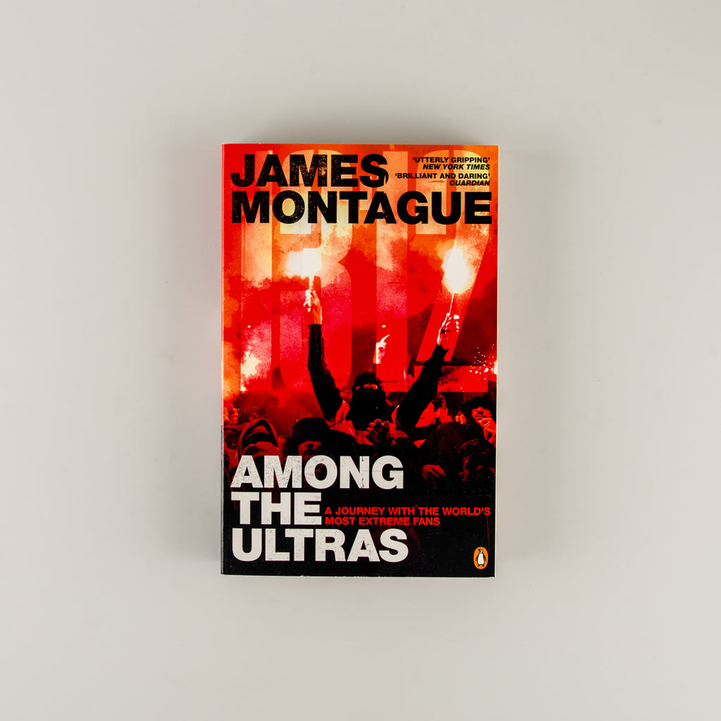 1312: Among the Ultras by James Montague - 15