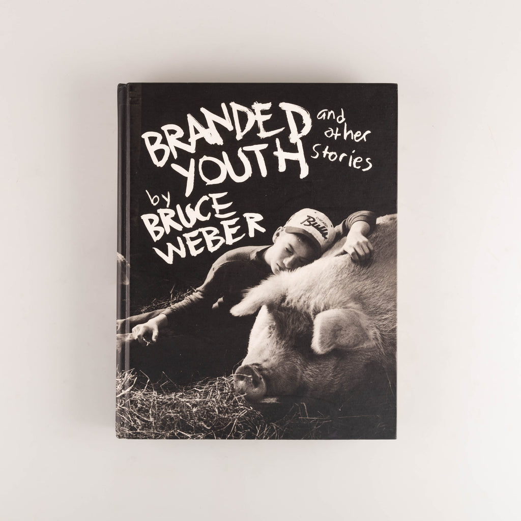 Branded Youth And Other Stories by Bruce Webber - 10