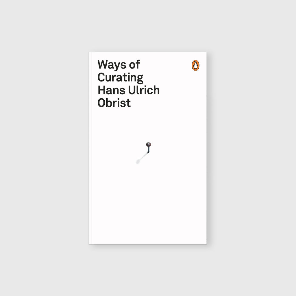 Ways of Curating by Hans Ulrich Obrist - Cover