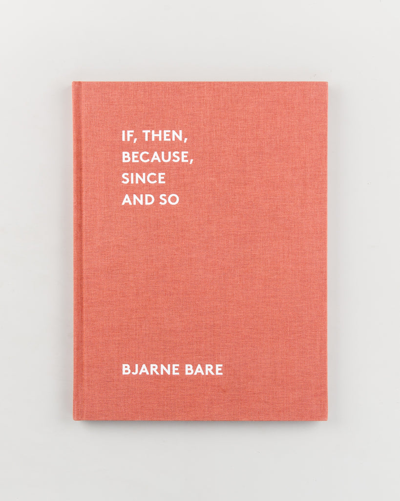If, Then, Because, Since and So by Bjarne Bare - Cover