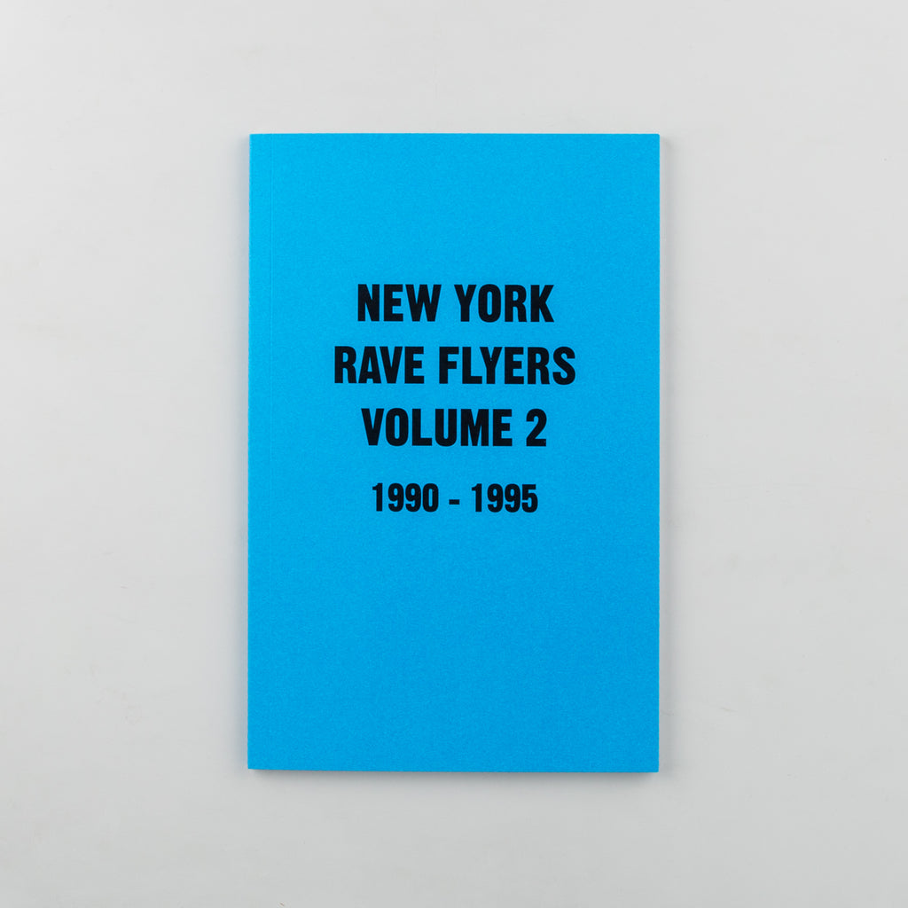NY Rave Flyers 1990-1995 Volume 2 - Cover