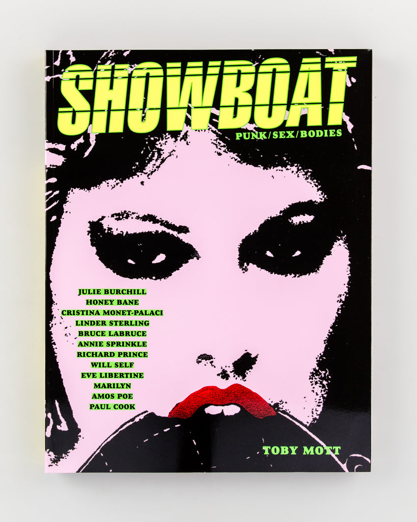 Showboat: Punk, Sex, Bodies by Toby Mott - 15