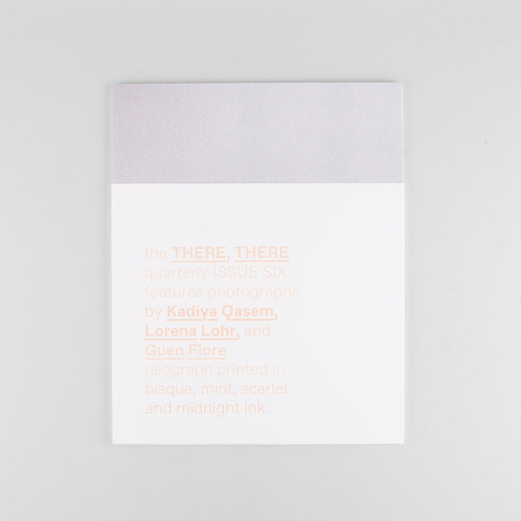 the THERE, THERE quarterly Magazine 6 - 6