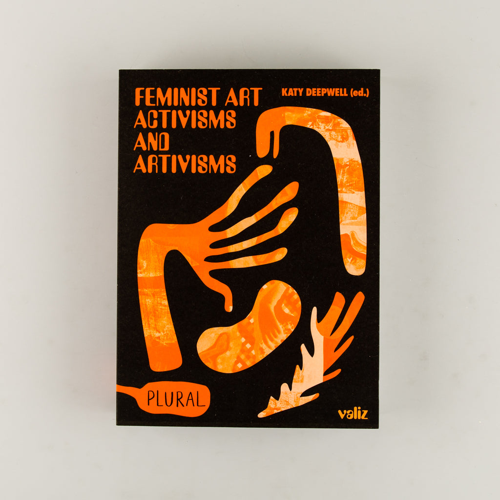 Feminist Art Activisms and Artivisms by Editor: Katy Deepwell - Cover