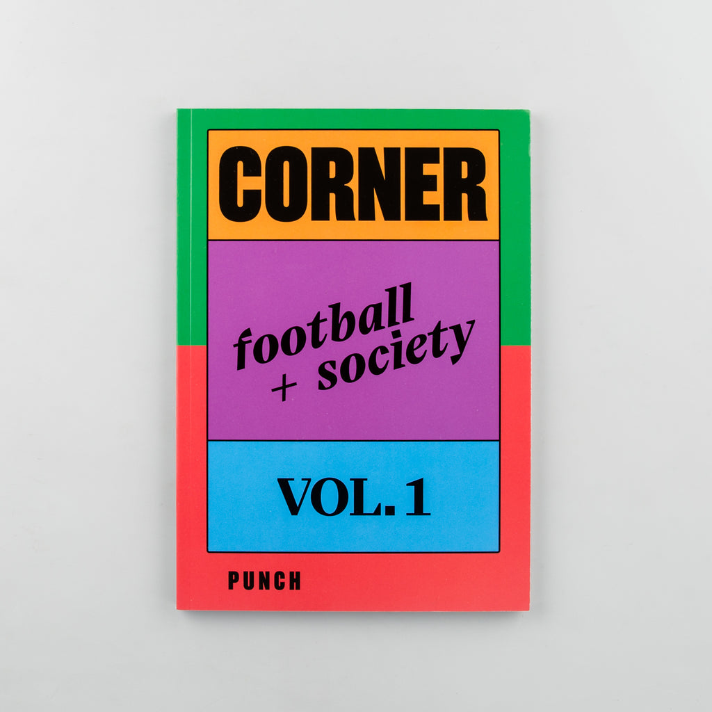 Corner Football + Society Volume 1 by Edited by Dana Andrei, Sorin Popescu, Raluca Voinea, Paul Breazu - 15