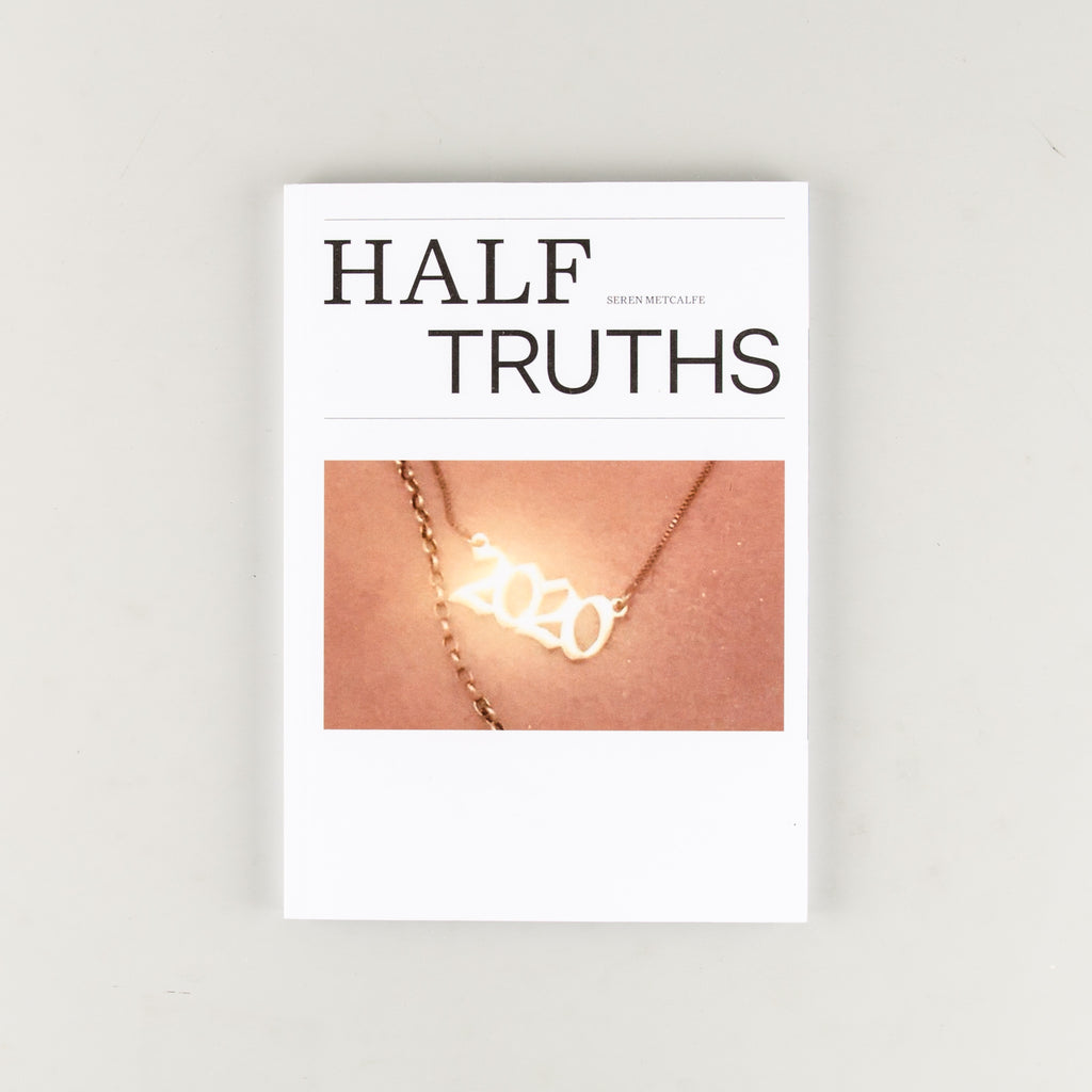 HALF TRUTHS by Seren Metcalfe - 5