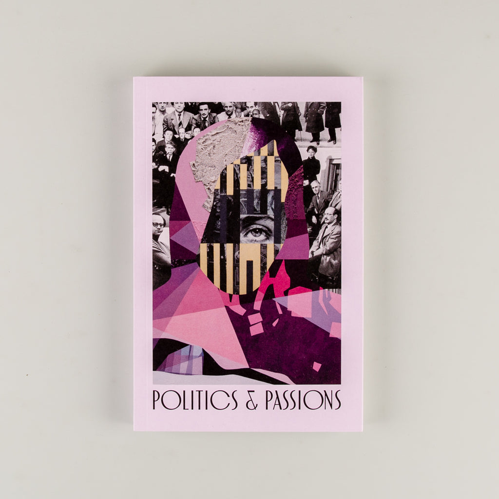 Politics and Passions by Anna Ostoya & Chantal Mouffe - 1