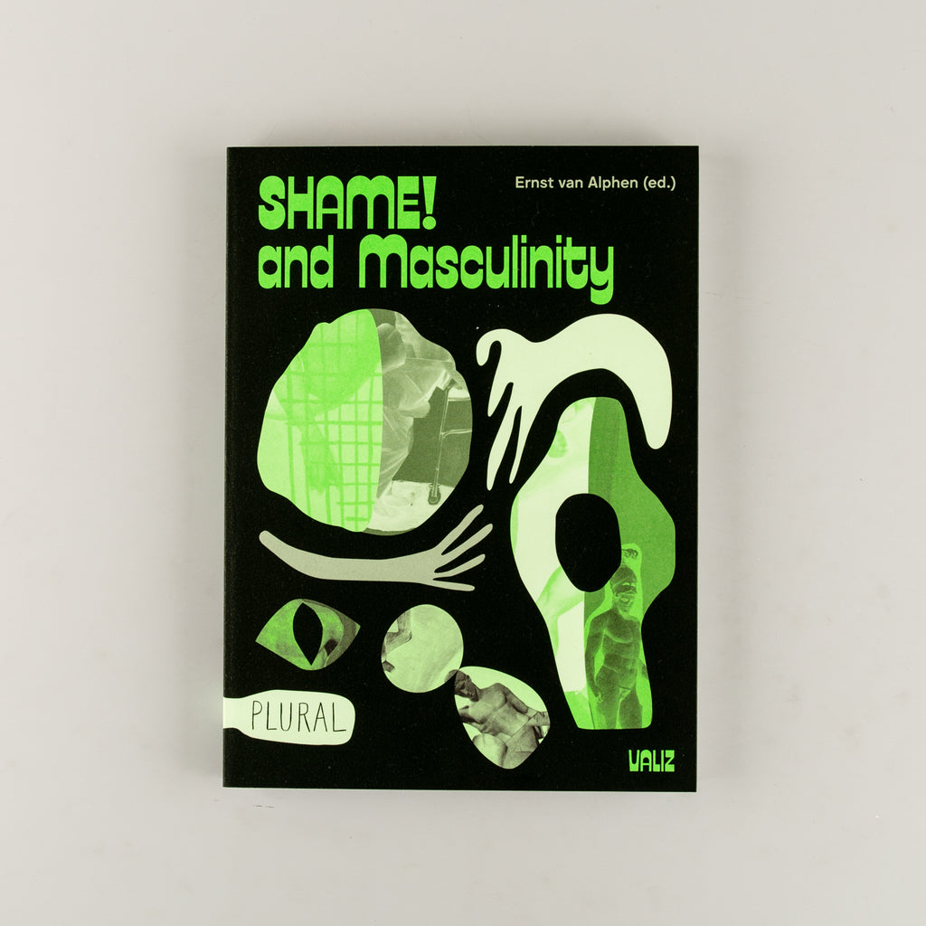 Shame! and Masculinity by Editor: Ernst van Alphen - Cover
