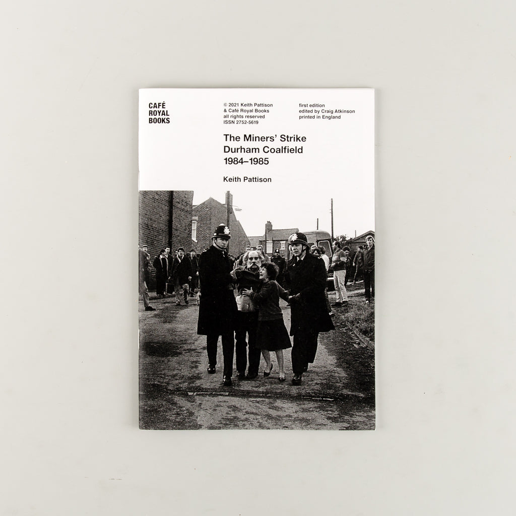 The Miners’ Strike Durham Coalfield 1984–1985 by Keith Pattison - 13