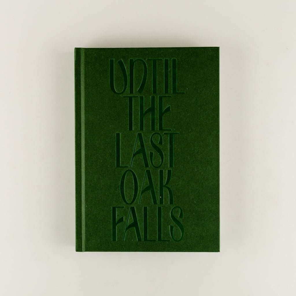 Until the Last Oak Falls by Adrian Fisk - 16