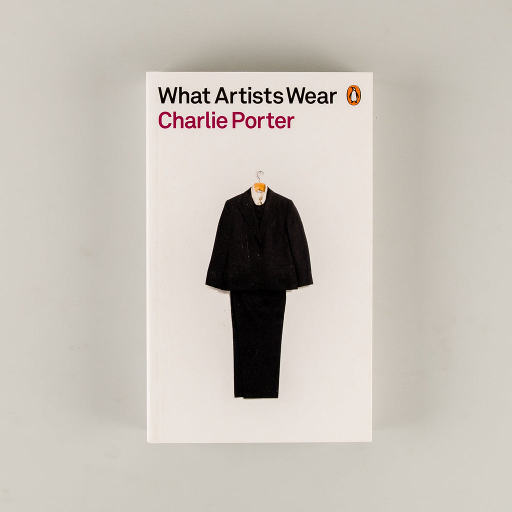What Artists Wear by Charlie Porter - Cover