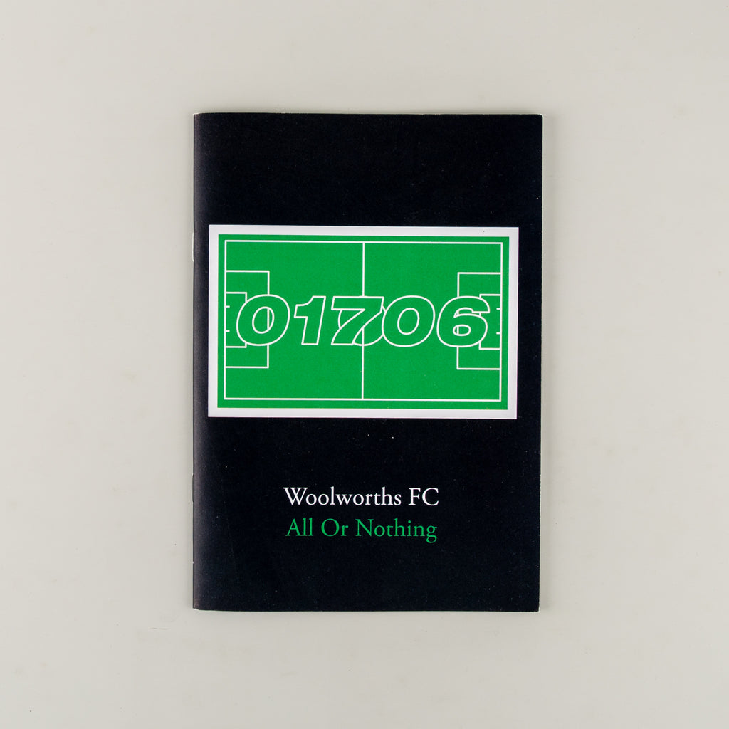 01706 Magazine 4: Woolworths FC All Or Nothing by Oliver Jackson - 18