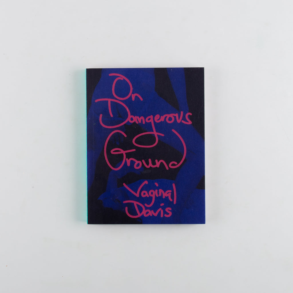 On Dangerous Ground by Vaginal Davis - 9