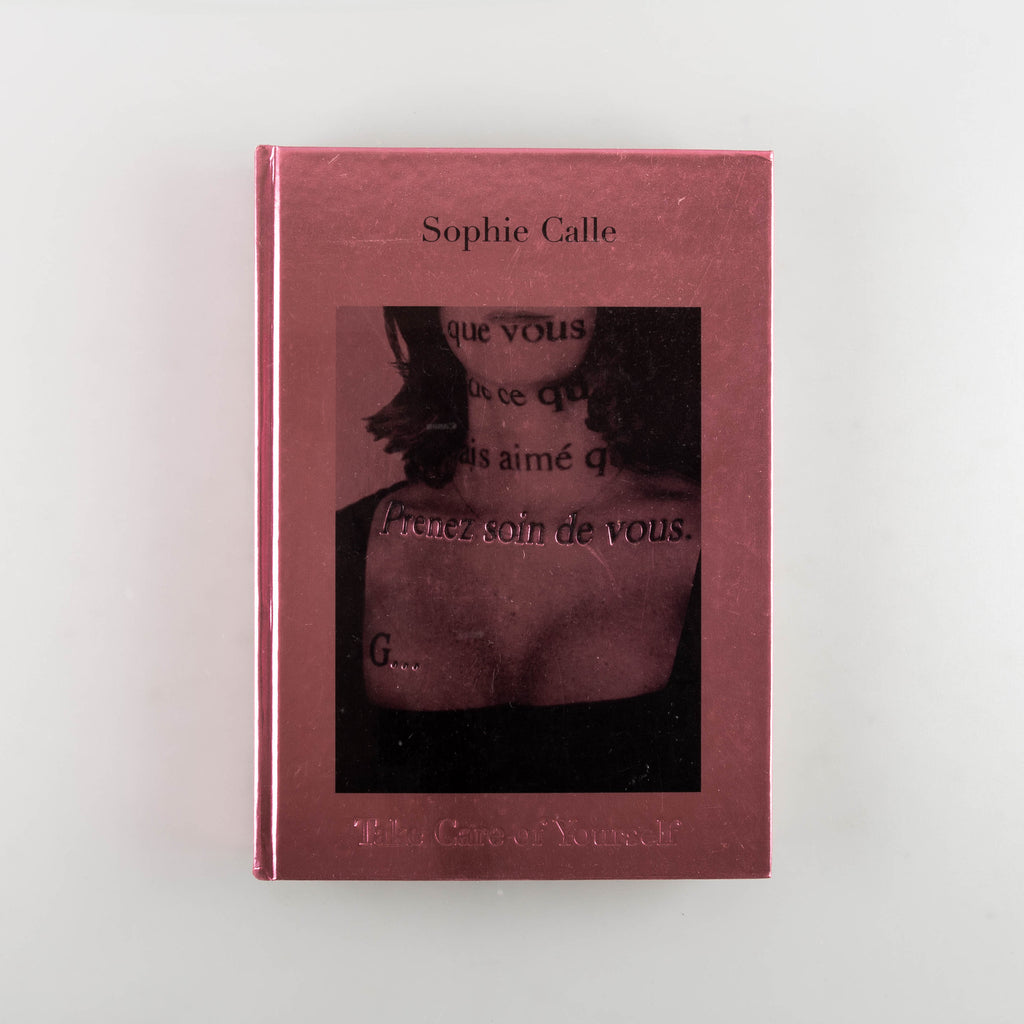 Take Care of Yourself by Sophie Calle - 4