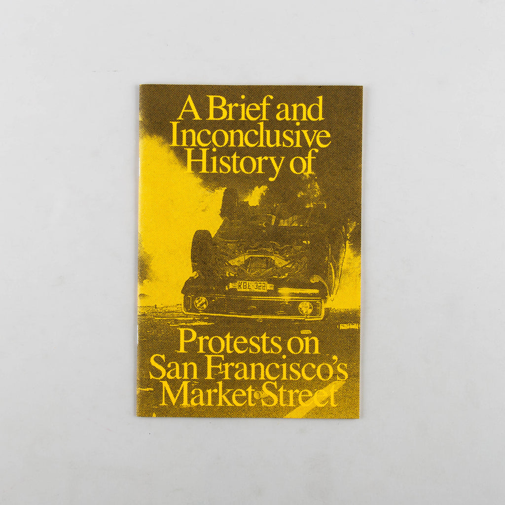 A Brief and Inconclusive History of Protests on San Francisco's Market Street by Jessalyn Aaland - 10
