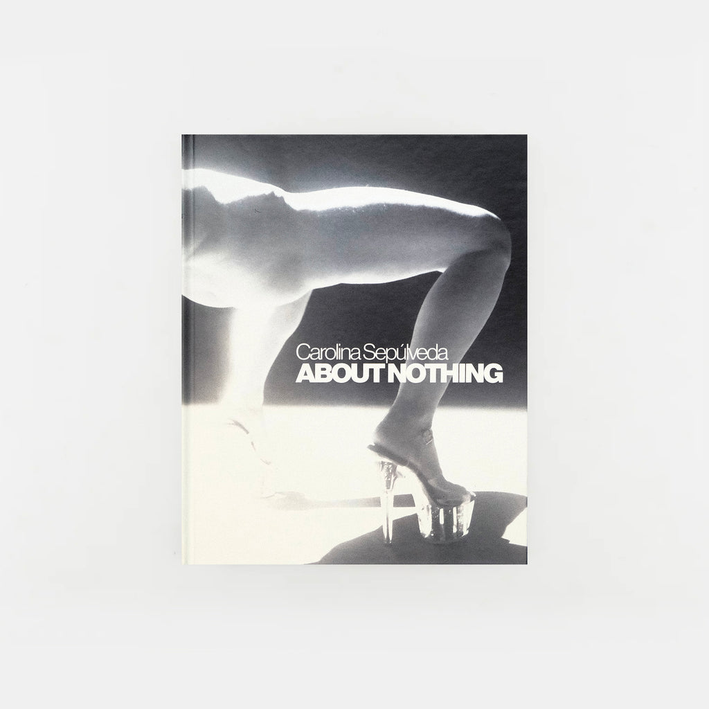 About Nothing by Carolina Sepúlveda  - 1