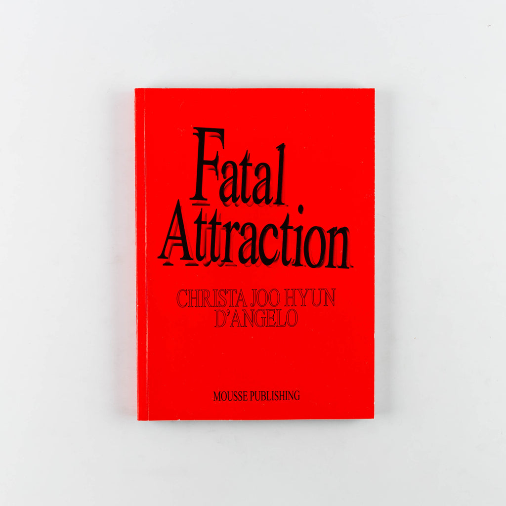 Fatal Attraction by Christa Joo Hyun D’Angelo - 1