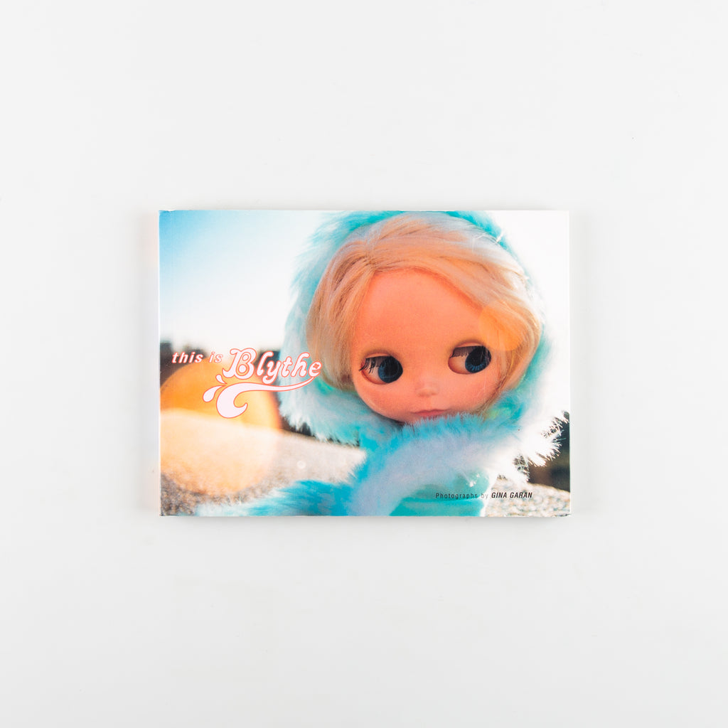 This Is Blythe by Gina Garan - 1