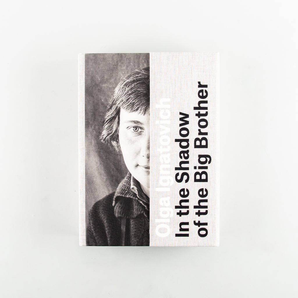 Olga Ignatovich: In the Shadow of the Big Brother by Olga Ignatovich - 12