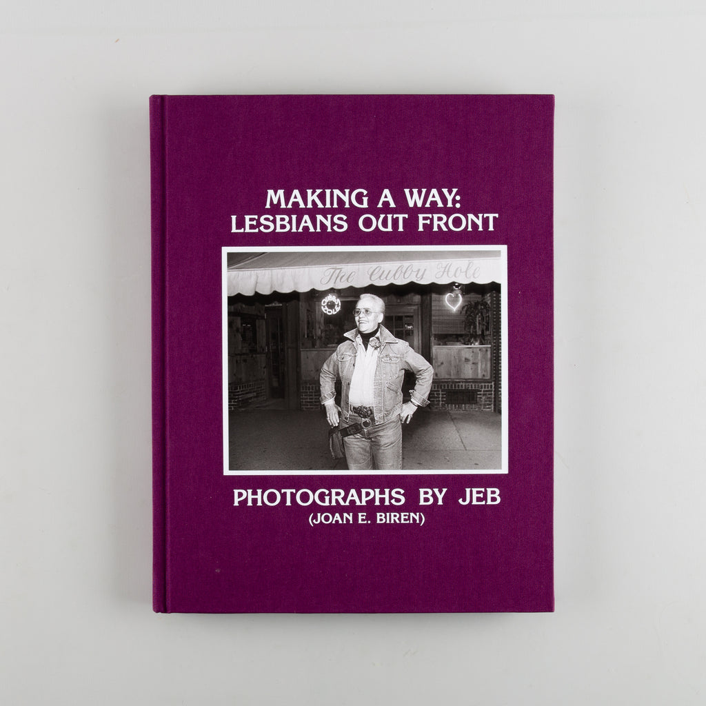MAKING A WAY: LESBIANS OUT FRONT by JEB (Joan E. Biren) - 3
