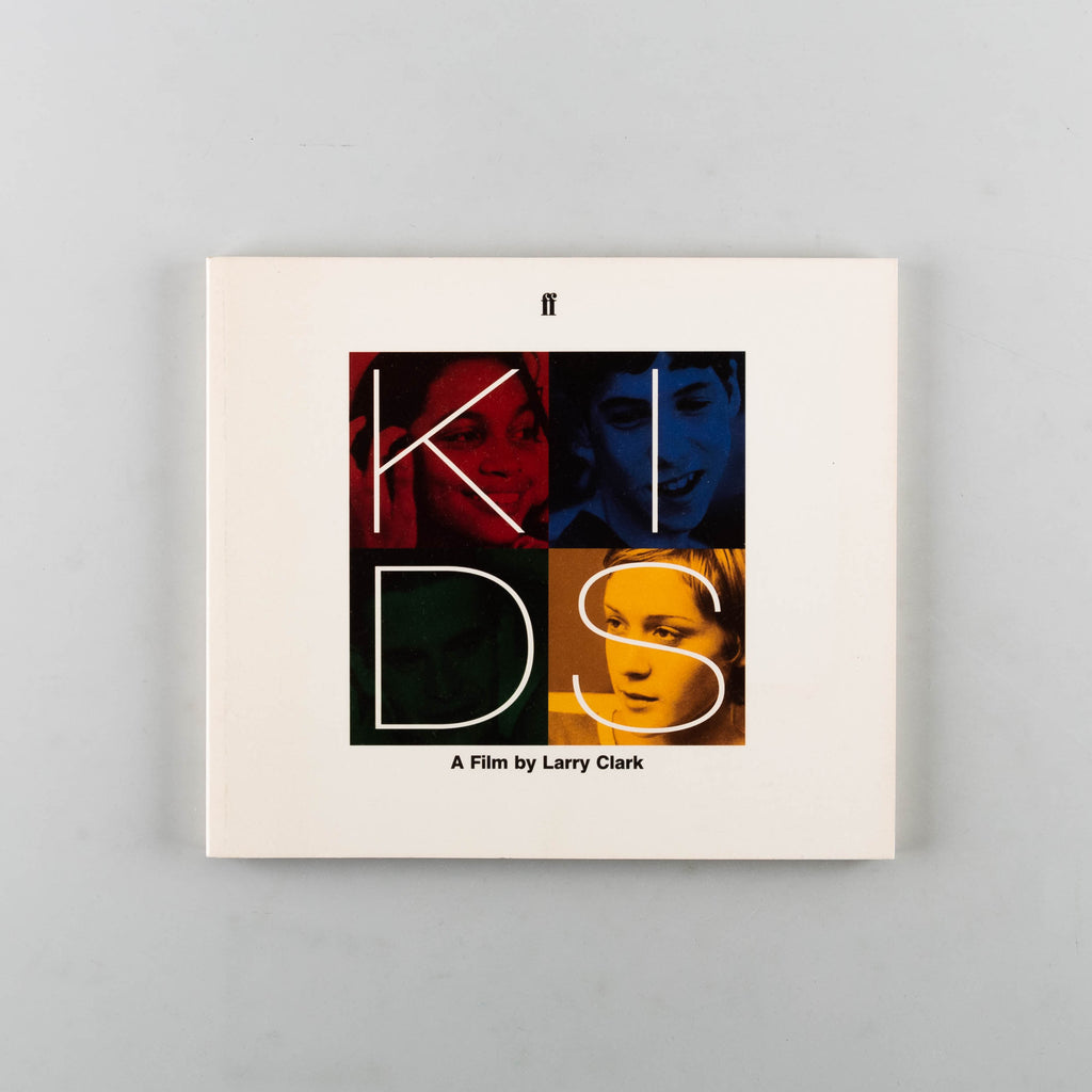 Kids: A Film by Larry Clark by Larry Clark & Harmony Korine - Cover