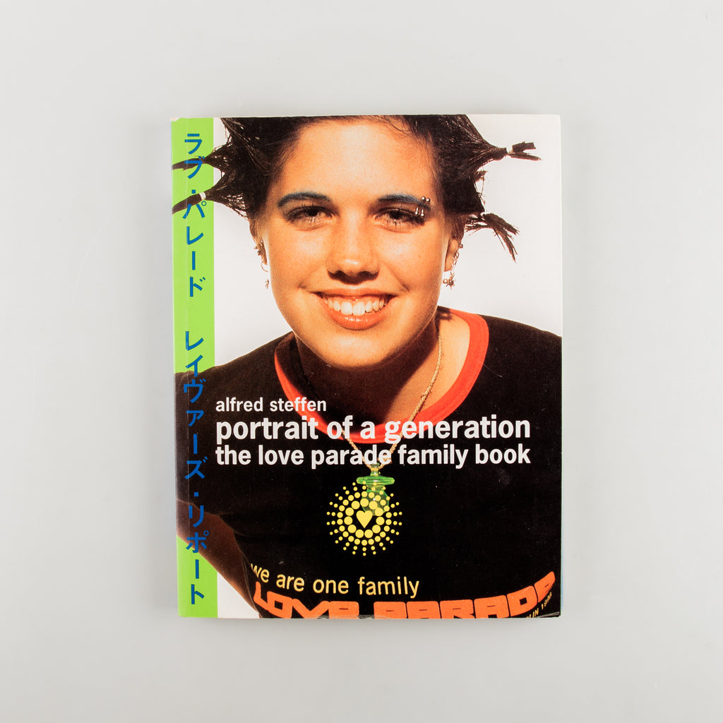 Portrait of a Generation: The Love Parade Family Book by Alfred Steffen - 1