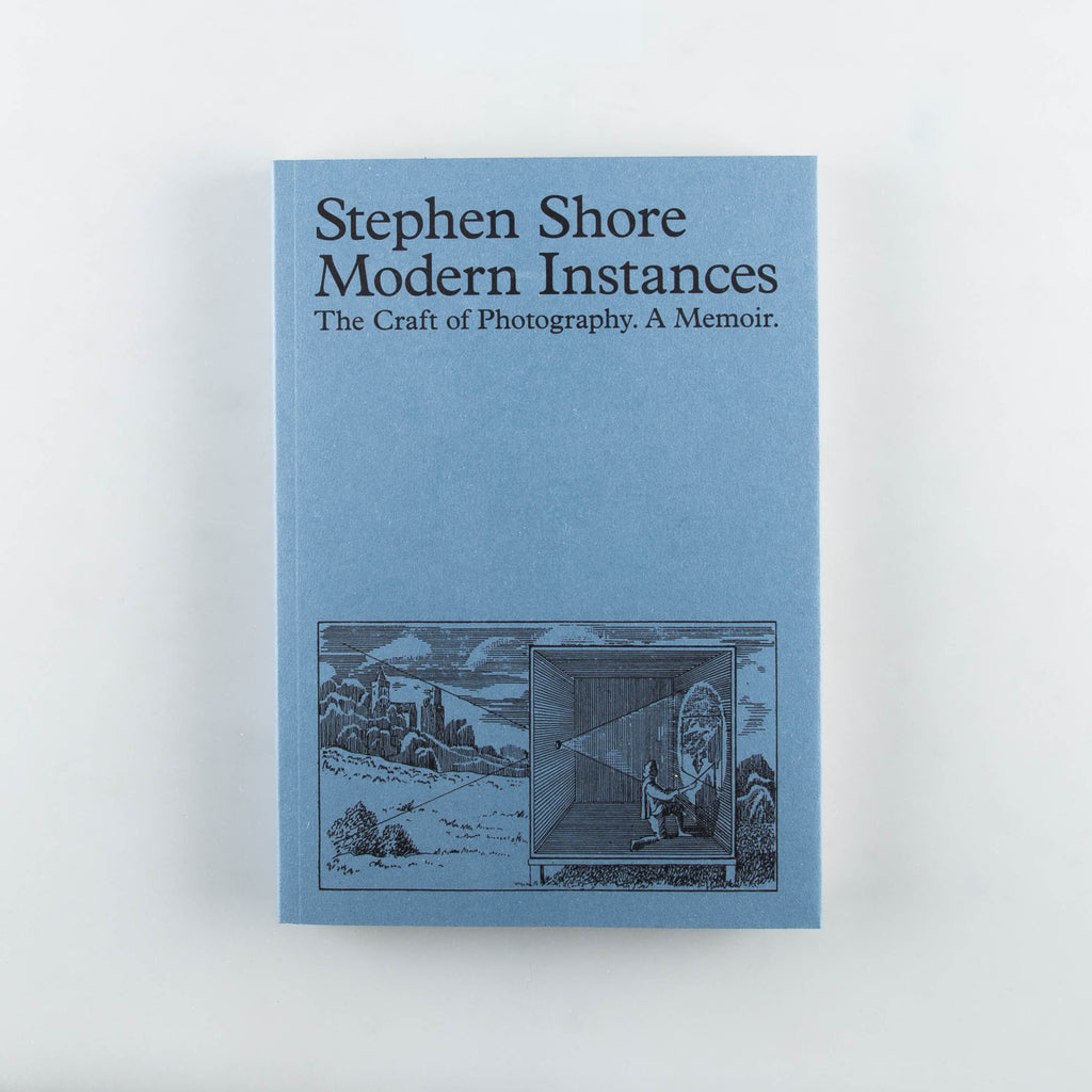 Modern Instances: The Craft of Photography (expanded edition) by Stephen Shore - 13