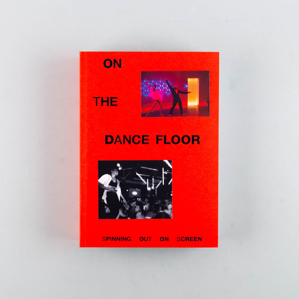 On the Dance Floor: Spinning Out on Screen by Claire M. Healy - 9