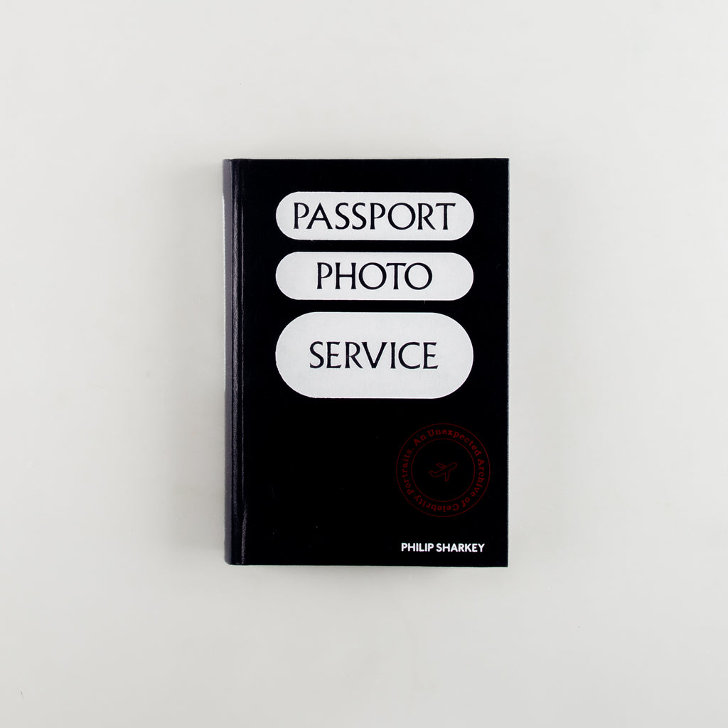 Passport Photo Service: An Unexpected Archive of Celebrity Portraits by Philip Sharkey - 4