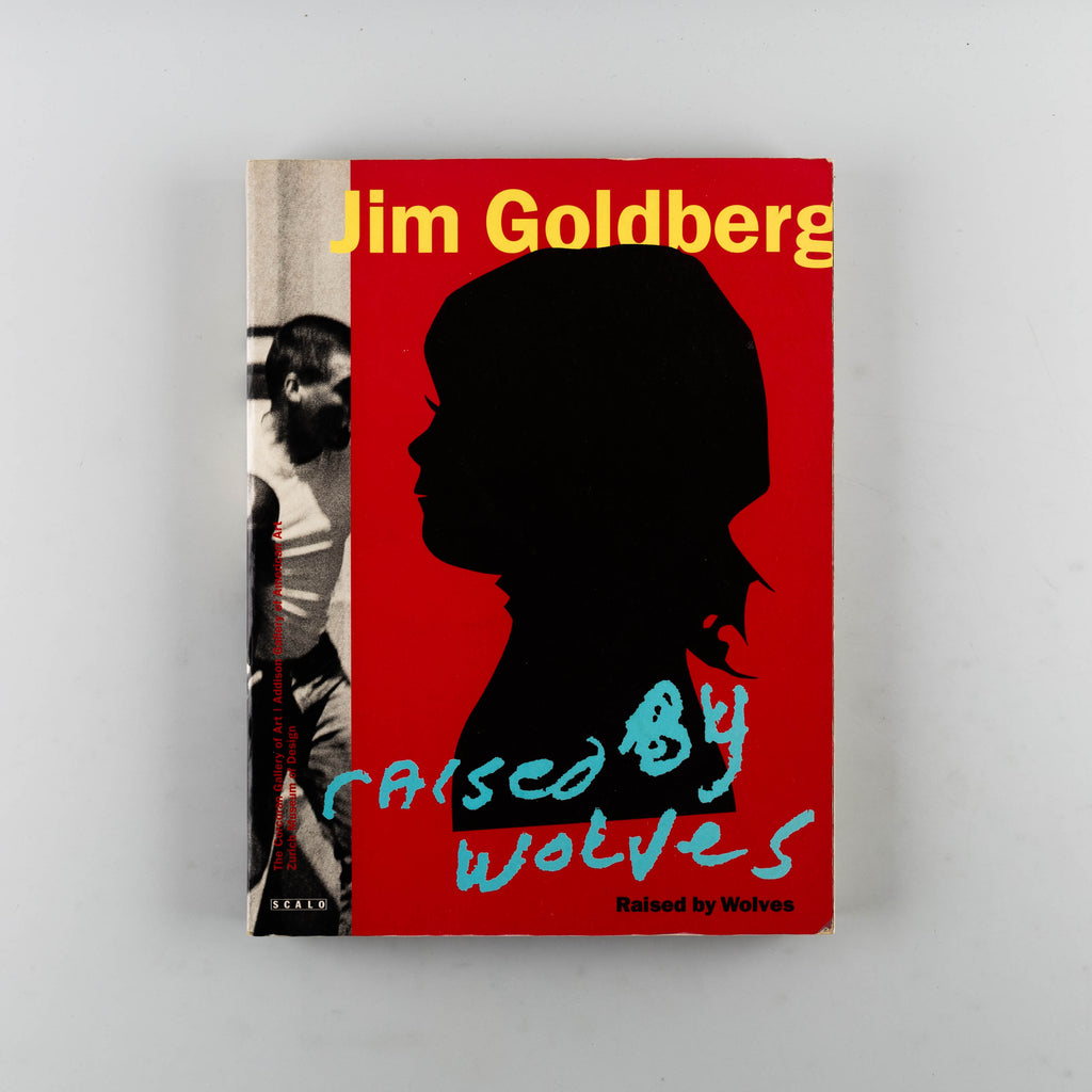 Raised By Wolves by Jim Goldberg - Cover