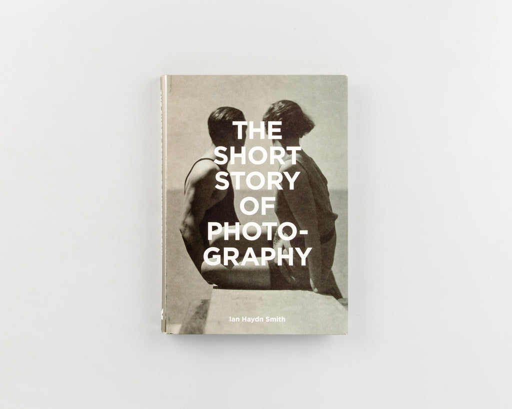 The Short Story of Photography by Ian Haydn Smith - Cover