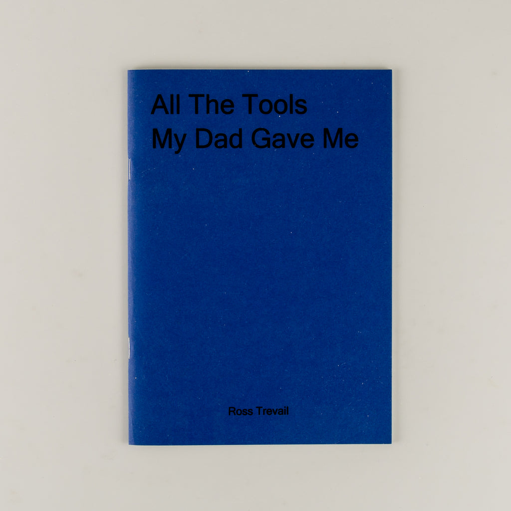 All The Tools My Dad Gave Me by Ross Trevail - Cover