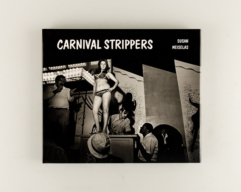 Carnival Strippers Revisited by Susan Meiselas - 3
