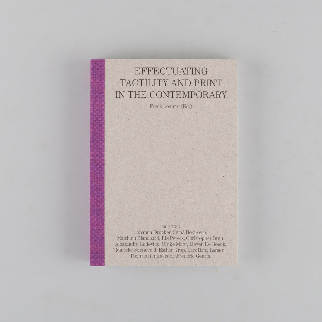 Can you Feel it? Effectuating tactility and print in the contemporary by Freek Lomme - Cover