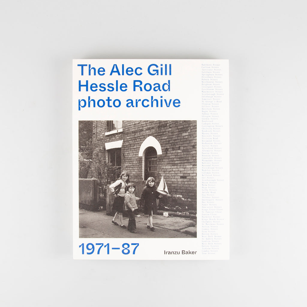 ALEC GILL’S HESSLE ROAD PHOTO ARCHIVE by Alec Gill - Cover